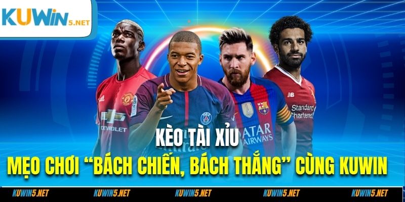 Kèo Tài Xỉu