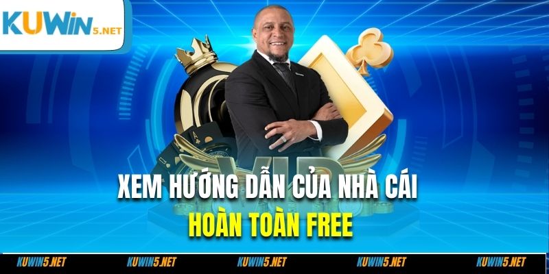 Xem hướng dẫn của nhà cái hoàn toàn FREE